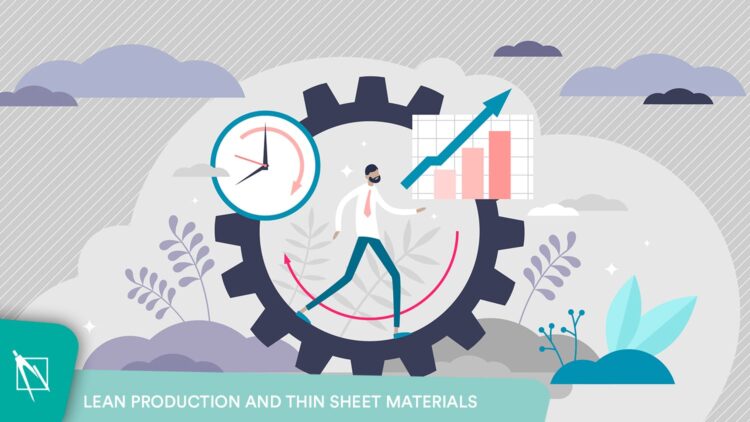 Lean manufacturing in thin sheet metal production