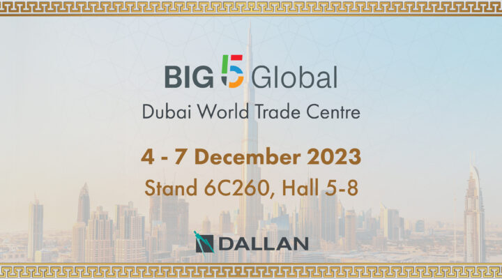 Dallan Big5 Global Dubai