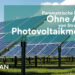 Parametrische Produktion Ohne Abfall von Strukturen für Photovoltaikmodule