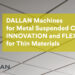 Dallan Machines for Metal Suspended Ceilings